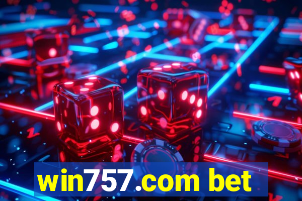 win757.com bet